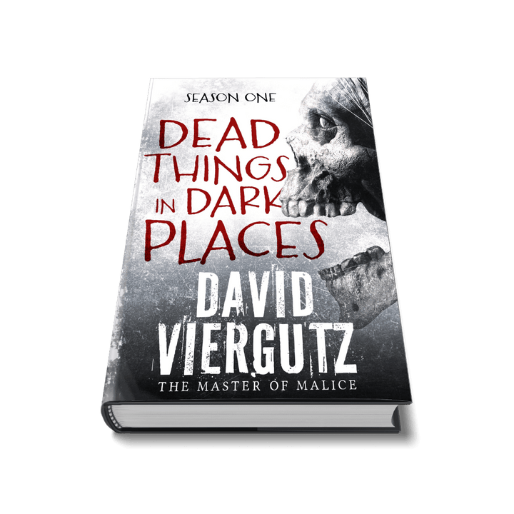 Dead Things in Dark Places S1 (Paperback) - Author David Viergutz