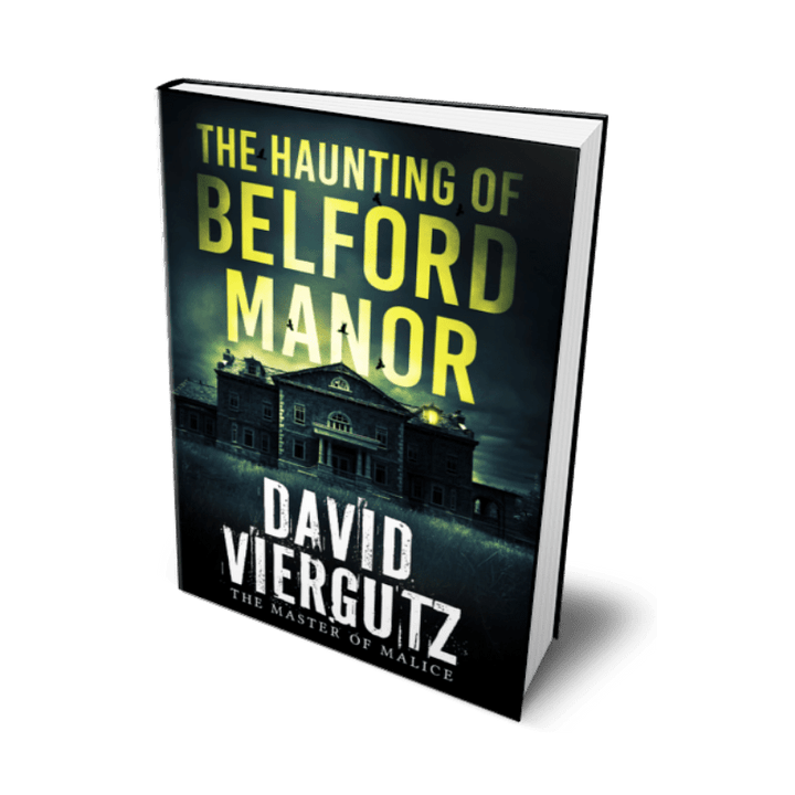 The Haunting of Belford Manor (Paperback) - Author David Viergutz