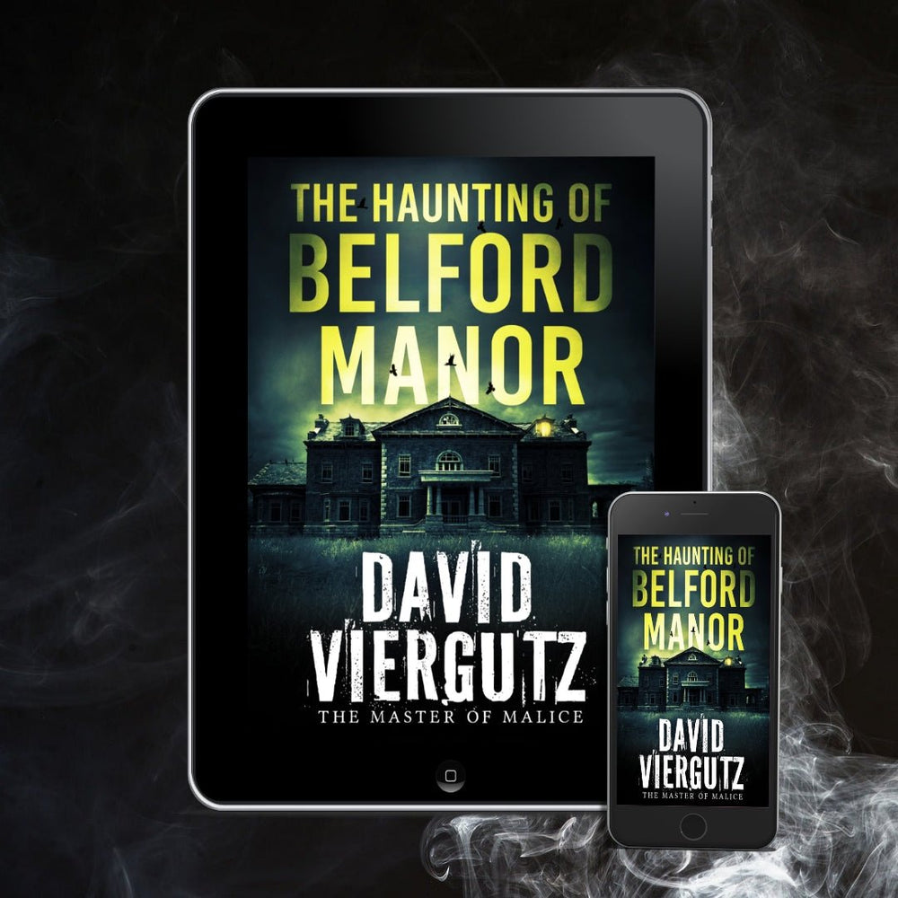 The Haunting of Belford Manor (EBOOK) - Author David Viergutz