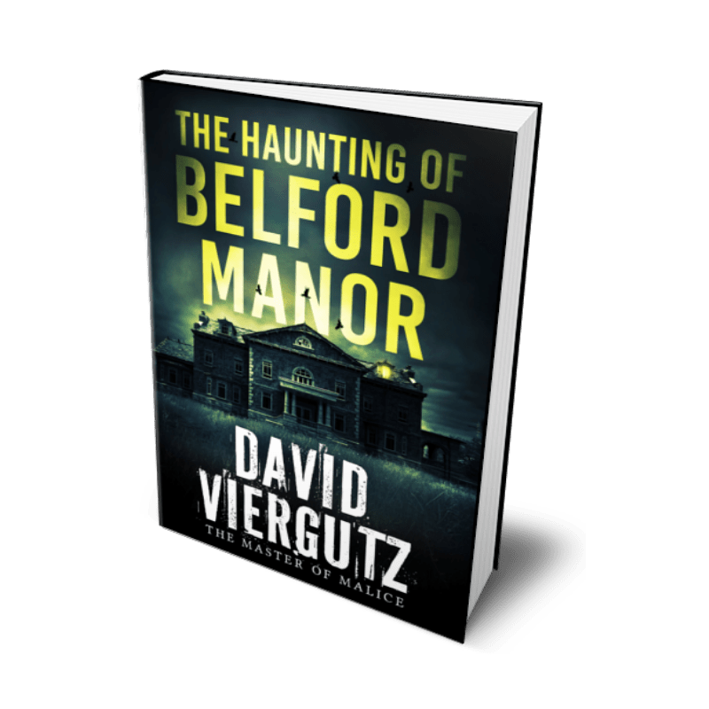 The Haunting of Belford Manor (Paperback) - Author David Viergutz