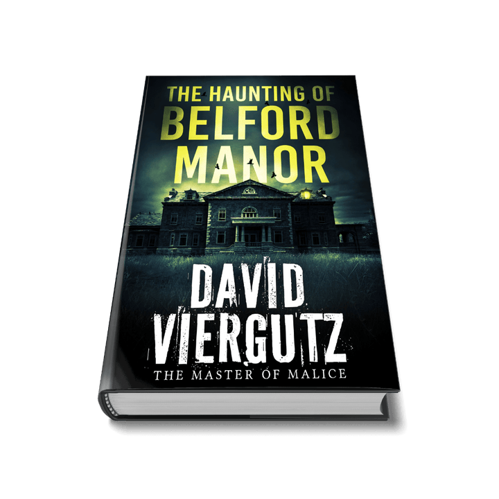 The Haunting of Belford Manor (Paperback) - Author David Viergutz